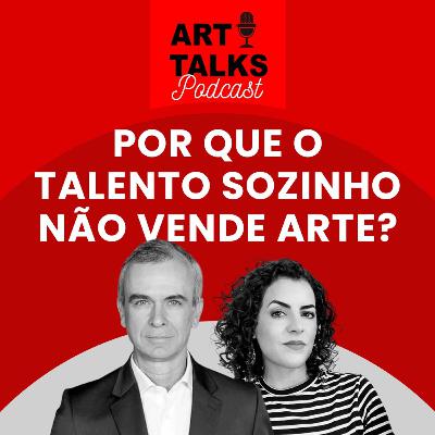Por que o Talento Sozinho Não Vende Arte?