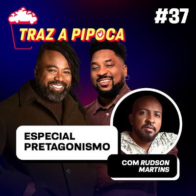 Episódio 37 - Rudson Martins conta os desafios e conquistas de ser o primeiro produtor de elenco negro na Globo Episódio 37 - Rudson Martins conta os desafios e conquistas de ser o primeiro produtor de elenco negro na Globo