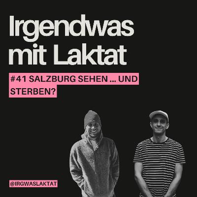 Salzburg sehen ... und sterben?