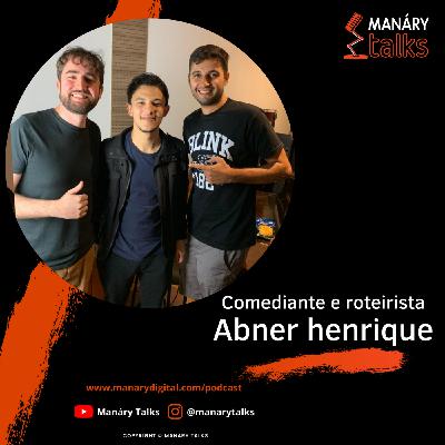 Episódio #13 – Abner Henrique