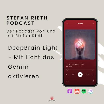DeepBrain Light - Mit Licht das Gehirn aktivieren