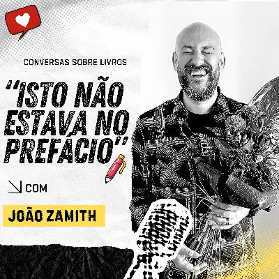 Isto não estava no prefácio #2 João Zamith