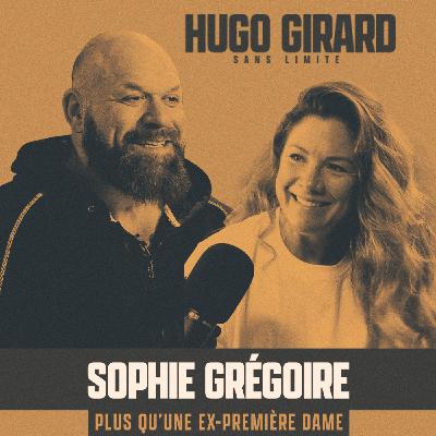 EP030 - Sophie Grégoire : Plus qu'une ex-première dame