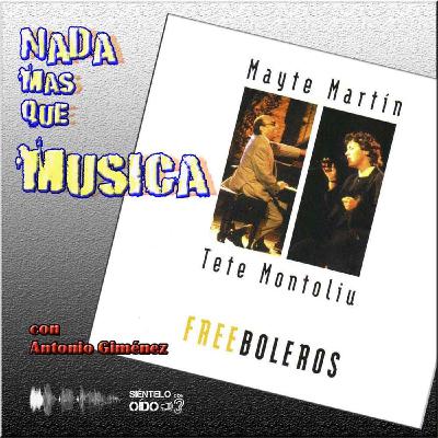 Nada más que música - Mayte Martín y Tete Montoliu (Boleros)
