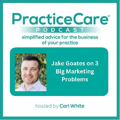 Jake Goates on 3 Big Marketing Problems