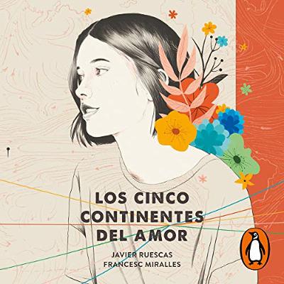Los cinco continentes del amor [The Five Continents of Love] (Audiolibro) | Prueba Gratis