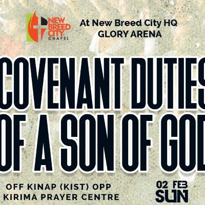 COVENANT DUTIES OF A SON OF GOD with Bishop Erick Mwangi