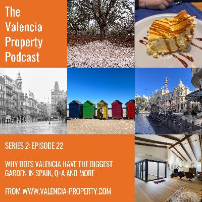 Why Does Valencia Have the Biggest Garden in Spain? And More
