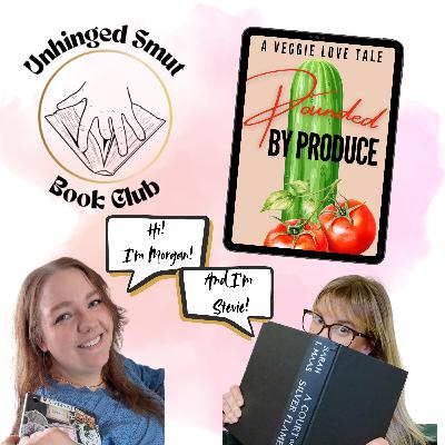 Ep 15 "Pounded by Produce" by G.M. Fairy