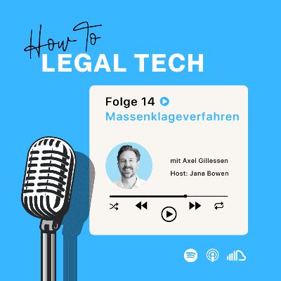#14 - Wie kann Legal Tech in Massenklageverfahren eingesetzt werden?