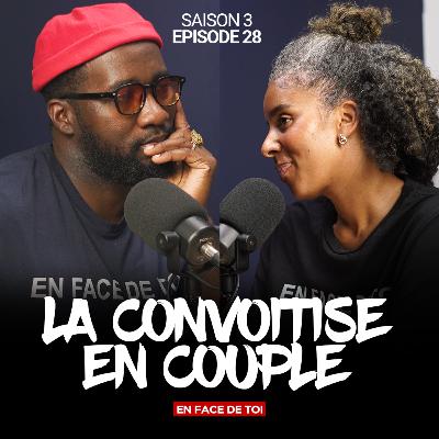 Saison 3 Episode 28: La convoitise dans le couple / Vivons heureux Vivons cacher