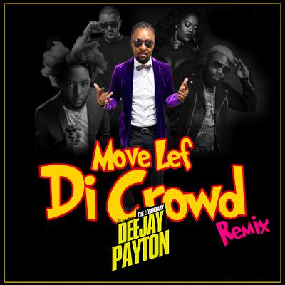 DJ Payton x Delly Ranx, Demarco, Vershon - Move Lef Di Crowd Remix [Master].mp3