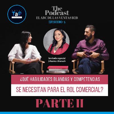 EPISODIO 5: ¿QUÉ HABILIDADES BLANDAS Y COMPETENCIAS SE NECESITAN PARA EL ROL COMERCIAL - PARTE 2 EPISODIO 5: ¿QUÉ HABILIDADES BLANDAS Y COMPETENCIAS SE NECESITAN PARA EL ROL COMERCIAL - PARTE 2