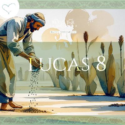 Día 72 | Lucas 8