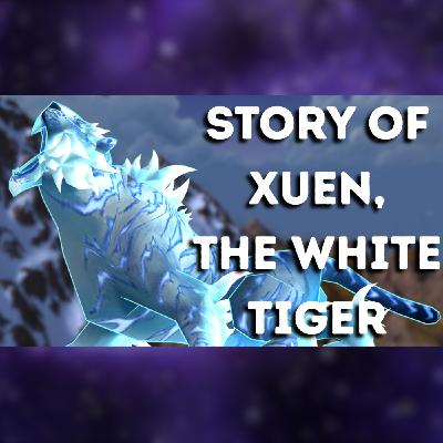 Xuen The White Tiger: Spirit of Strength Xuen The White Tiger: Spirit of Strength