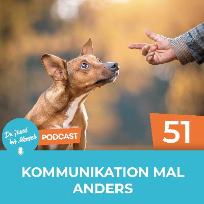 #51 Kommunikation mal anders #51 Kommunikation mal anders