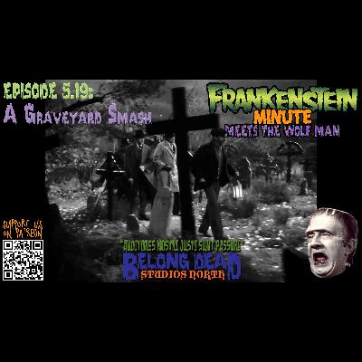 5.19 - A Graveyard Smash