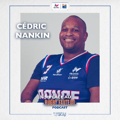 #1 - CÉDRIC NANKIN - "Sur le terrain on est des guerriers avec nos adversaires, mais en dehors il y a un vrai esprit collectif"