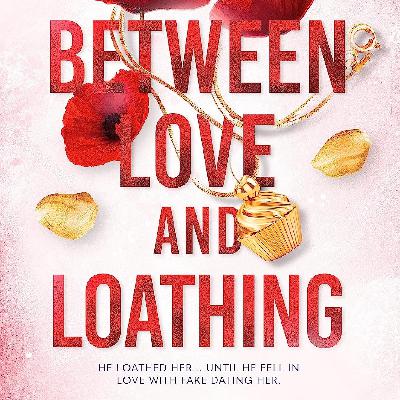 Get (PDF) BOOK Between Love and Loathing (The Hardy Billionaire Brothers, #2) by Shain Rose