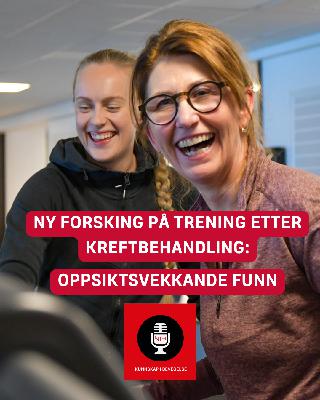 Unik forsking på trening etter kreftbehandling: Oppsiktsvekkande funn