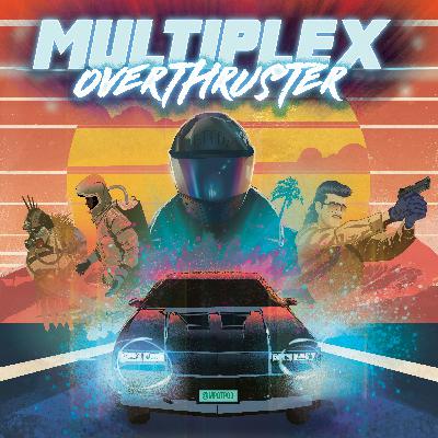 Multiplex Overthruster: Poltergeist