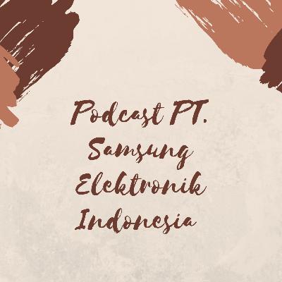 Podcast Samsung Elektronik Indonesia