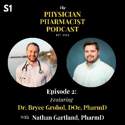 2. Osteopathic Medicine and Surviving Your Second Year of Medical School with Dr. Bryce Brohol | The Physician Pharmacist Podcast 2. Osteopathic Medicine and Surviving Your Second Year of Medical School with Dr. Bryce Brohol | The Physician Pharmacist Podcast