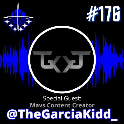#176 Talking Mavs-Celts w/ The Garcia Kidd