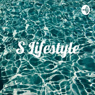 S Lifestyle (Trailer)