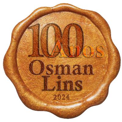 204 - Osman Lins, a literatura moderna e os modernismos [por João Guilherme Dayrell]