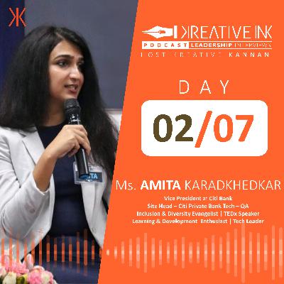 DAY 2/7 Interview with Ms.Amita Karadkhedkar - Vice President - QA Technology wing - City Bank, on Kreativity and Problem Solving.