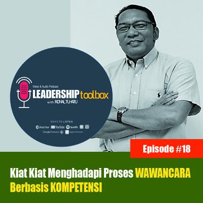 Eps #18 - Kiat Kiat Menghadapi Proses Wawancara Berbasis Kompetensi (+Simulasi wawancara singkat)
