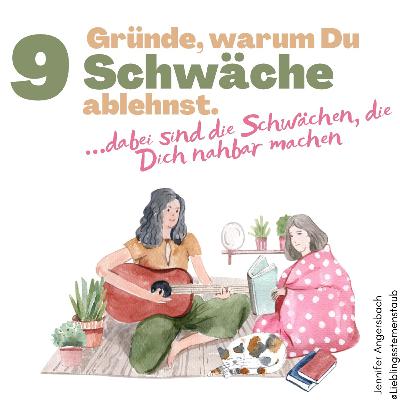 022 - Das Selbstliebe Dilemma - Schwäche zulassen und warum es Dir so schwer fällt