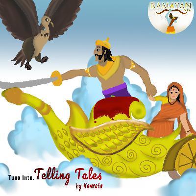 Chapter 11 Ramayana - Jatayu's Sacrifice and Story of Shabari Chapter 11 Ramayana - Jatayu's Sacrifice and Story of Shabari