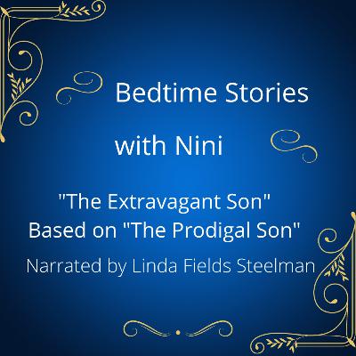 "The Extravagant Son" (Based on "The Prodigal Son") "The Extravagant Son" (Based on "The Prodigal Son")