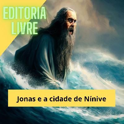 Jonas e a cidade de Nínive