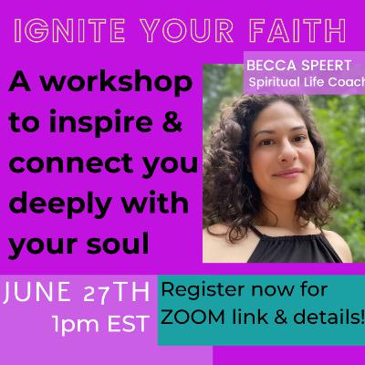 Ignite Your Faith: Free Workshop Announcement! Ignite Your Faith: Free Workshop Announcement!