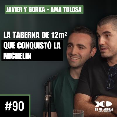 #90 | Javier Rivero y Gorka Rico | LA TABERNA DE 12m² QUE CONQUISTÓ LA MICHELIN