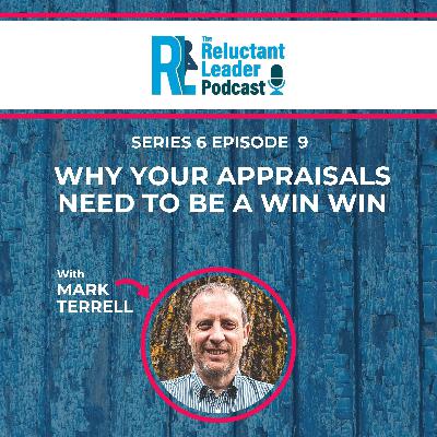 Series 6 Episode 9 Why appraisals need to be a Win Win