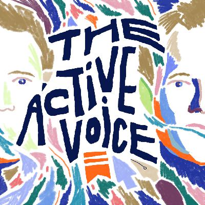 Introducing The Active Voice, a new podcast about writing and the internet