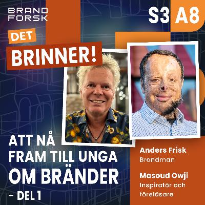 S3 A8 - Att nå fram till unga om bränder – Del 1