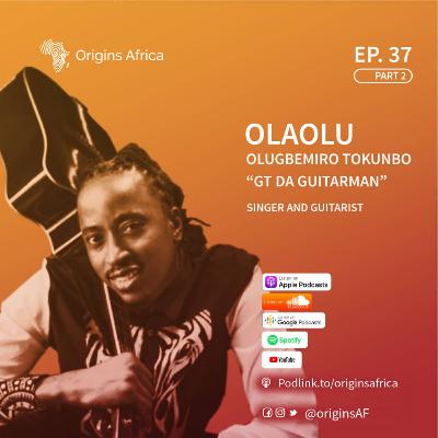 Olaolu Olugbemiro Tokunbo ”GT Da Guitarman”: Singer & Guitarist | 2