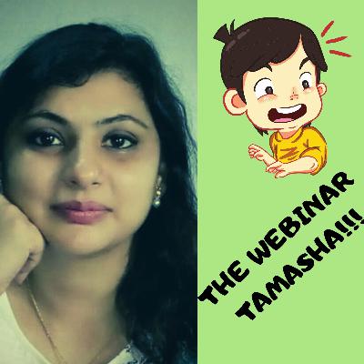 The Webinar Tamasha.. The Webinar Tamasha..