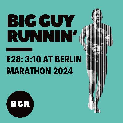 3:10 at Berlin Marathon 2024 | Big Guy Runnin' #28