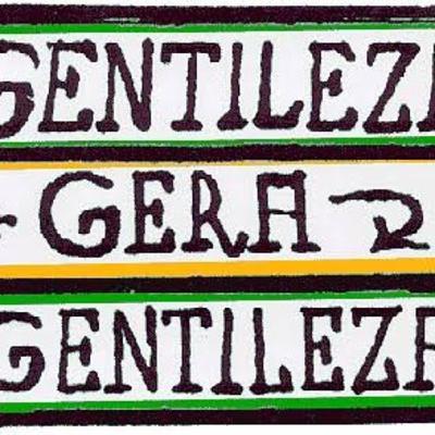 GENTILEZA GERA GENTILEZA