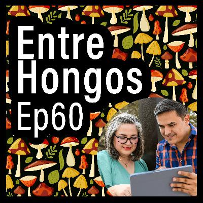 Entre Hongos Ep. 60 - Anécdotas sobre las ferias de hongos