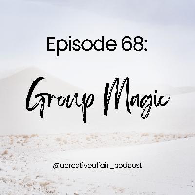 Group Magic: The Collective Power of Creative Energy