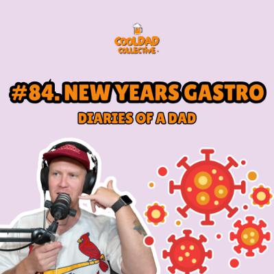 #84. New Years Gastro || Diaries Of A Dad #84. New Years Gastro || Diaries Of A Dad