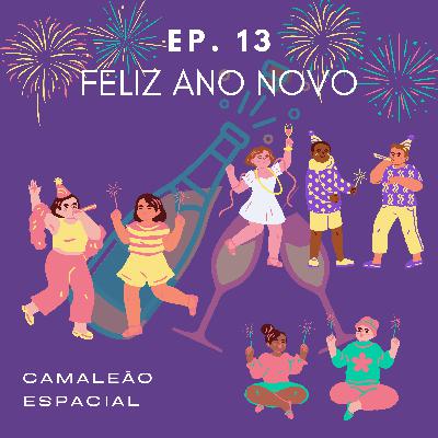 #13 - Feliz ano novo! #13 - Feliz ano novo!