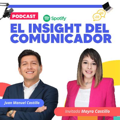 Ep. 3 T1 con Mayra Castillo. Los tabús de los comunicadores